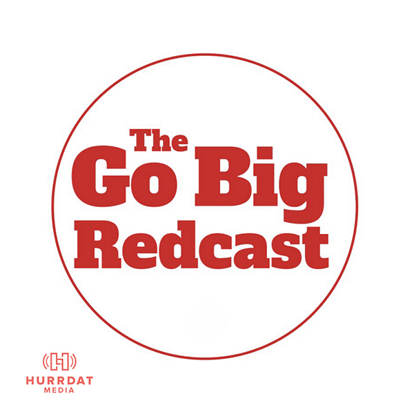 The Go Big Redcast/Betcast
