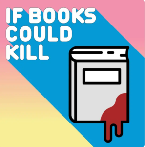 Podcast cover art for If Books Could Kill