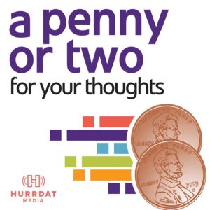 Centris A Penny or Two For Your Thoughts podcast artwork