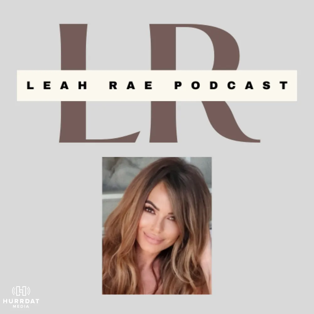 The Leah Rae Podcast